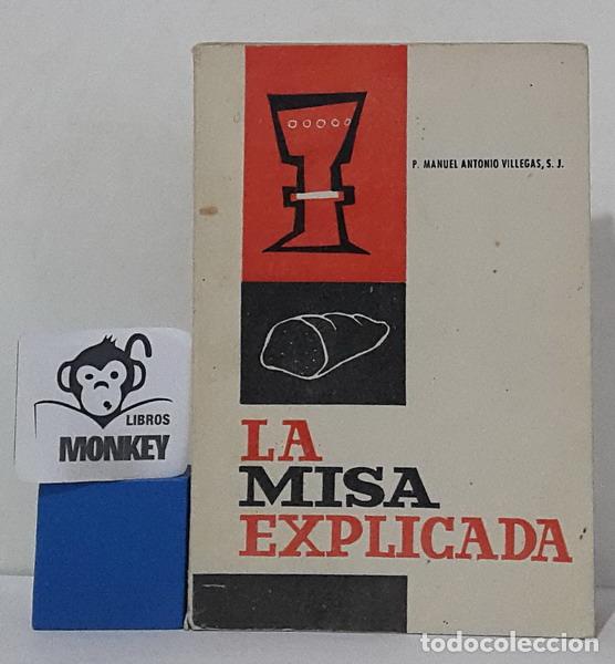 Libros: La misa explicada - P. Manuel Antonio Villegas, S.J. - Foto 1