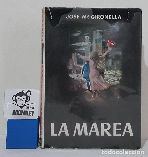 Libros: La marea - Jos&eacute; Mar&iacute;a Gironella - Foto 1