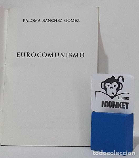 Libros: Eurocomunismo - Paloma S&aacute;nchez G&oacute;mez - Foto 2