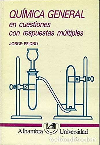 B&uuml;cher: QU&Iacute;MICA GENERAL en cuestiones con respuestas m&uacute;ltiples - Peidro,Jorge