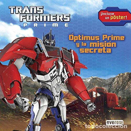 Libros: &Oacute;PTIMUS PRIME Y LA MISI&Oacute;N SECRETA - Santos,Ray - Foto 1