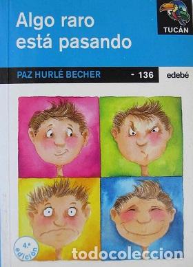 Libros: ALGO RARO EST&Aacute; PASANDO - Hurl&eacute; Becher,Paz
