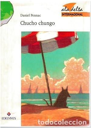 Libros: CHUCHO CHUNGO - Pennac,Daniel - Foto 1