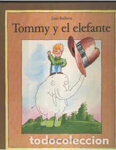 Libros: TOMMY Y EL ELEFANTE - Ballesta,Juan - Foto 1