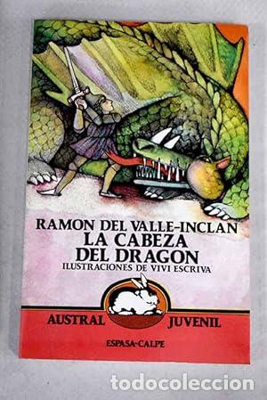 Libros: LA CABEZA DEL DRAG&Oacute;N - Valle-Incl&aacute;n,Ram&oacute;n del - Foto 1