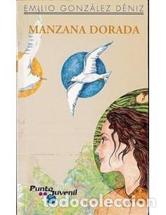 Libros: MANZANA DORADA - Gonz&aacute;lez D&eacute;niz,Emilio - Foto 1