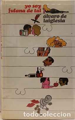 Libros: YO SOY FULANA DE TAL - De Laiglesia,&Aacute;lvaro - Foto 1