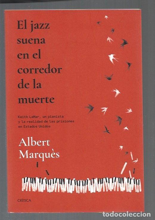 Libros: JAZZ SUENA EN EL CORREDOR DE LA MUERTE - EL - MARQUES, ALBERT - Foto 1