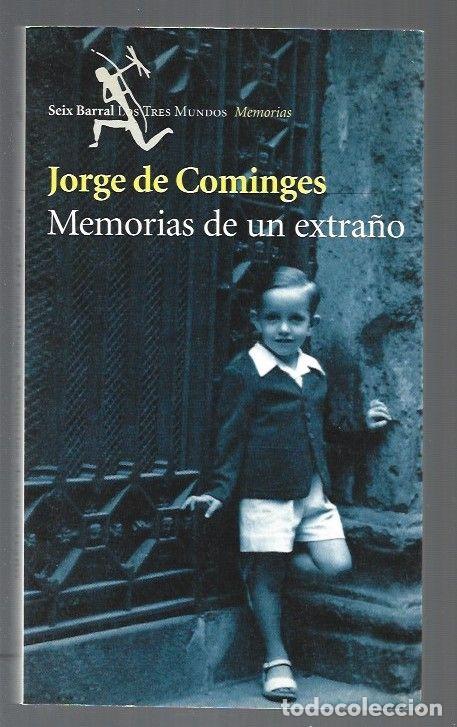Libros: MEMORIAS DE UN EXTRA&Ntilde;O - COMINGES, JORGE DE - Foto 1