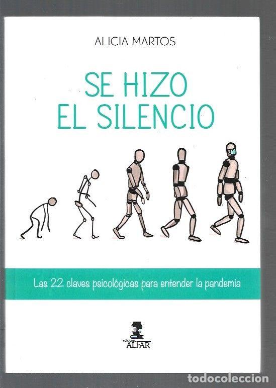 Libros: SE HIZO EL SILENCIO - MARTOS, ALICIA - Foto 1