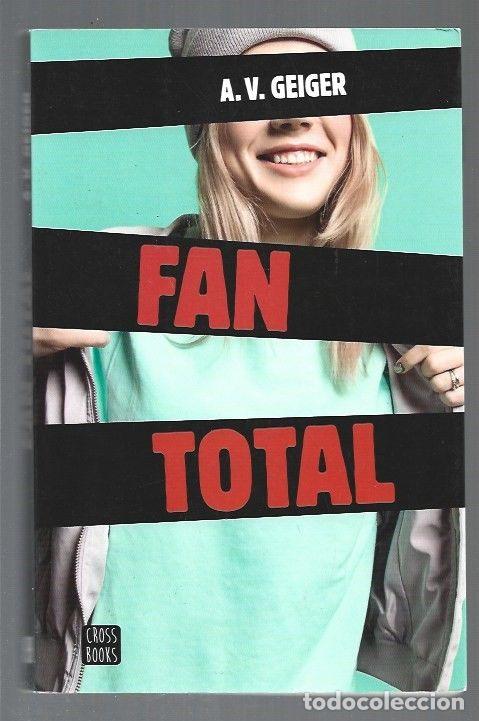 Libros: FAN TOTAL - A. V. GEIGER - Foto 1