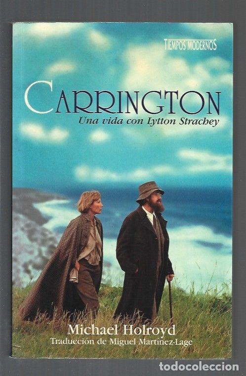 Libros: CARRINGTON. UNA VIDA CON LYTTON STRACHEY - HOLROYD, MICHAEL - Foto 1