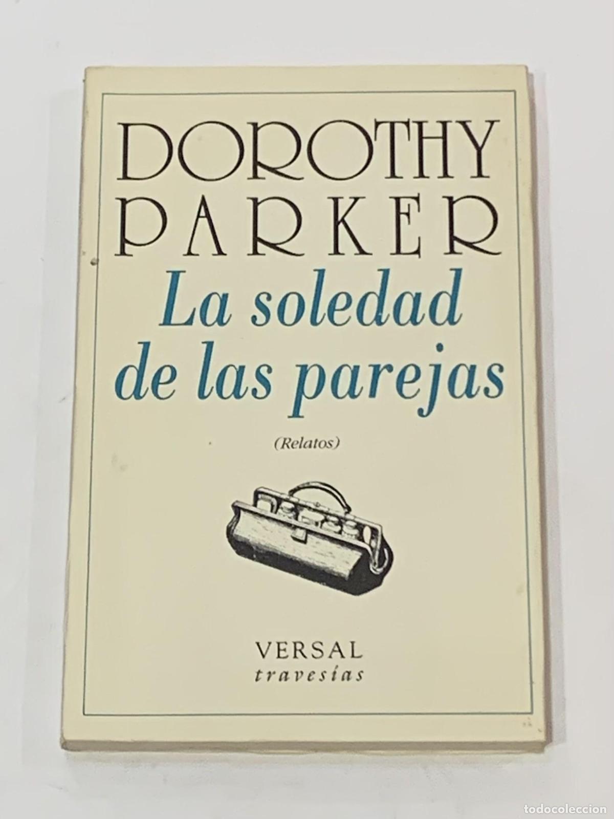 Libros: PARKER, Dorothy. - La soledad de las parejas. - Foto 1