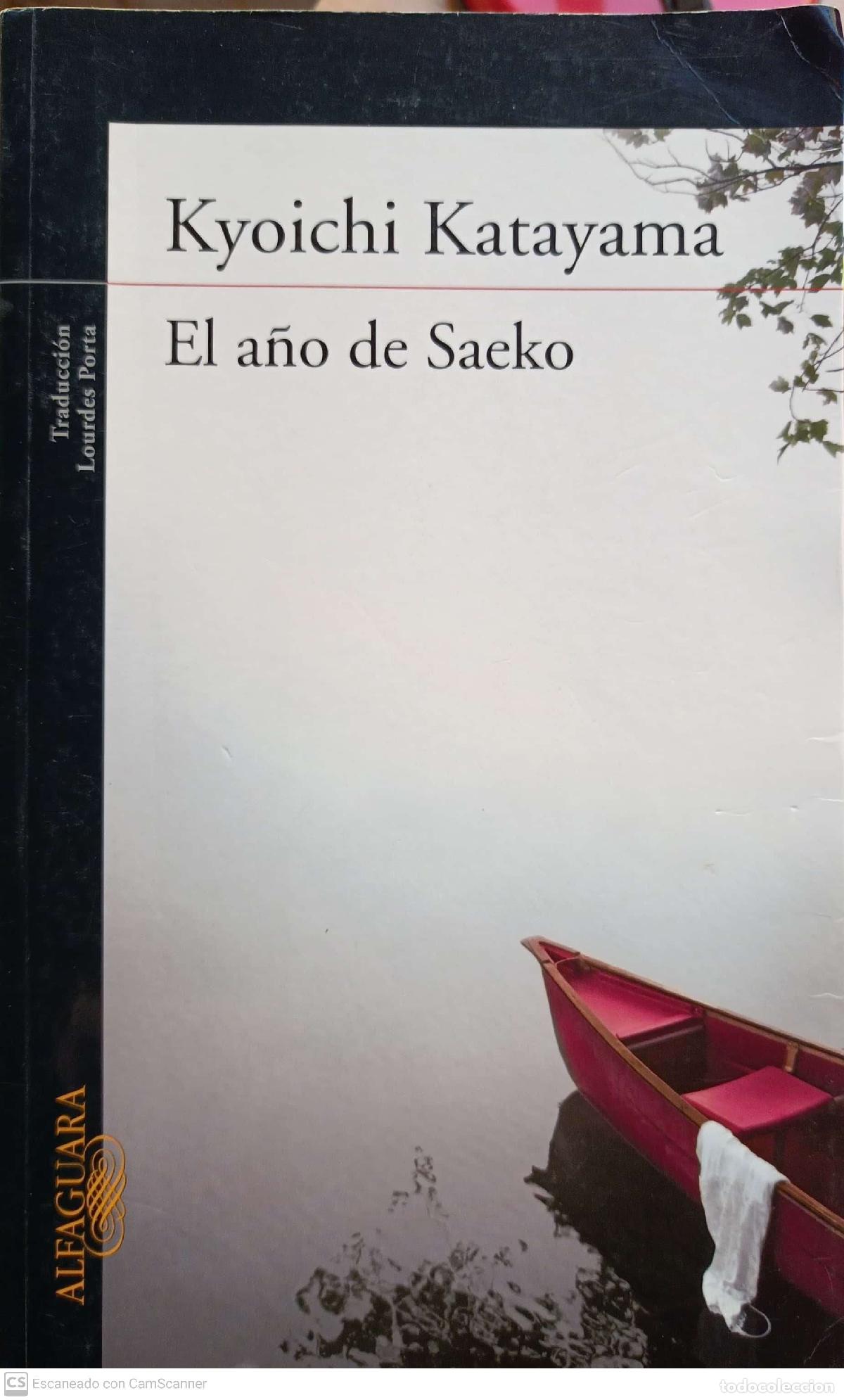 Libros: El a&ntilde;o de Saeko - Kyoichi Katayama - Foto 1