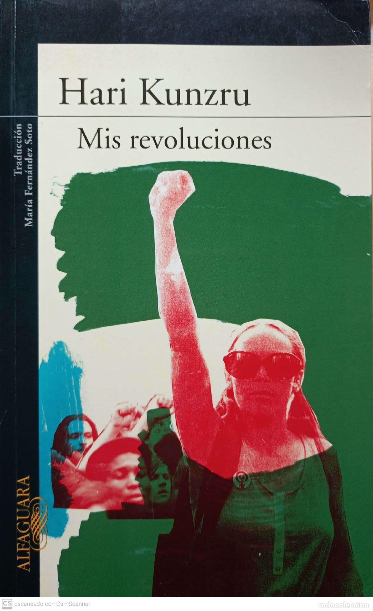 Libros: Mis revoluciones - Hari Kunzru - Foto 1