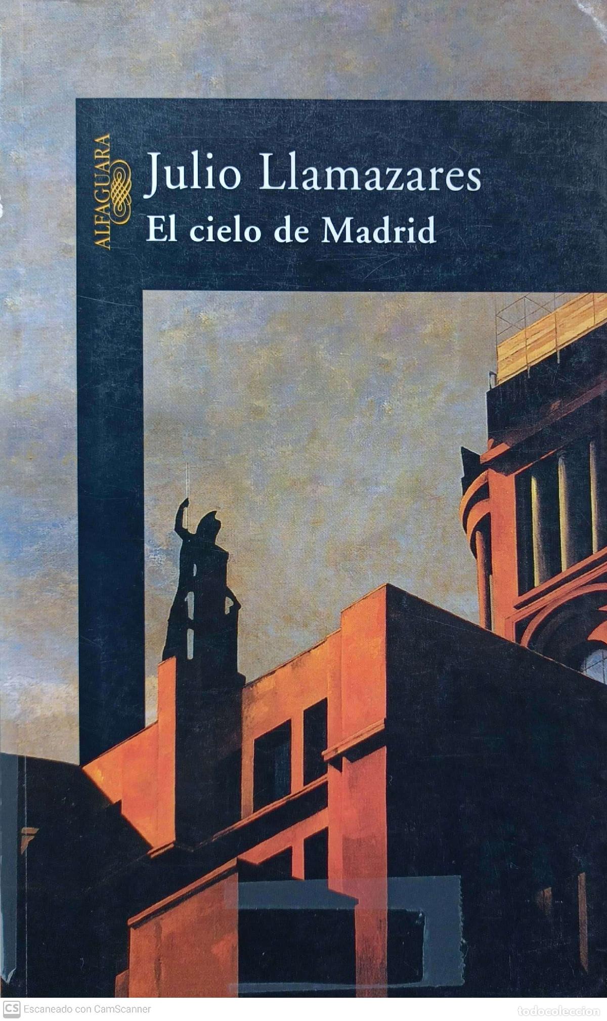 Libros: El cielo de Madrid - Julio Llamazares - Foto 1