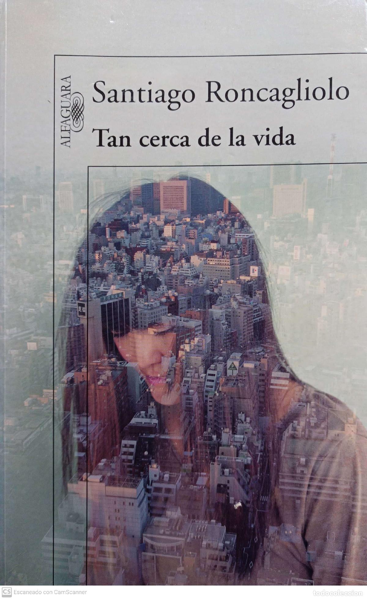 Libros: Tan cerca de la vida - Santiago Roncagliolo - Foto 1