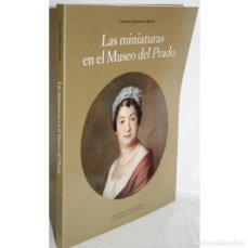 Libros: LAS MINIATURAS EN EL MUSEO DEL PRADO - ESPINOSA MARTÍN, CARMEN