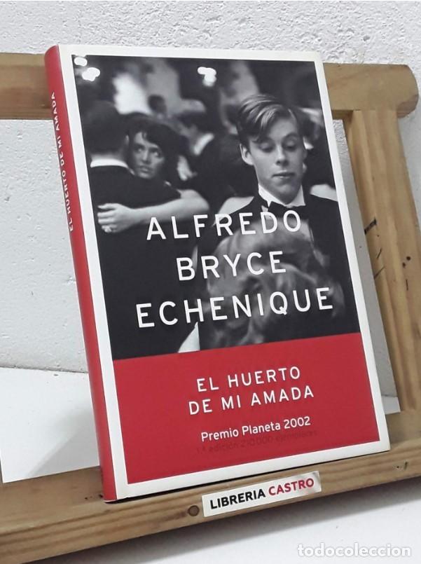 Libros: El huerto de mi amada - Alfredo Bryce Echenique - Foto 1