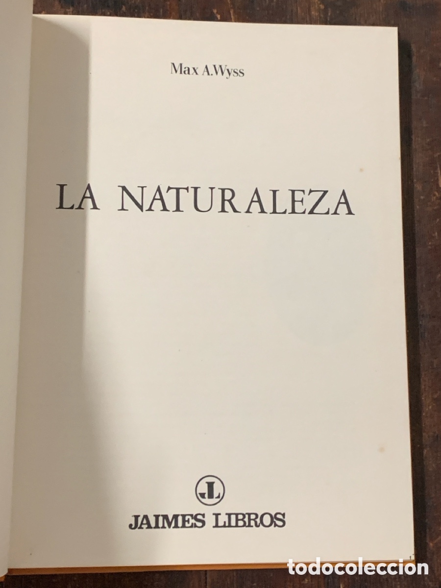 Libros: La Naturaleza, Max A.Wyss - JAIMES LIBROS 1977 - Foto 2