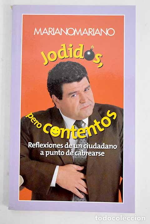 Libros: Jodidos, pero contentos.- Mariano Mariano - Foto 1