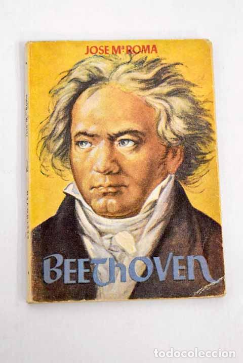 Libros: Beethoven: Roma, Jos&eacute; M&ordf;.- Roma, Jos&eacute; M&ordf; - Foto 1