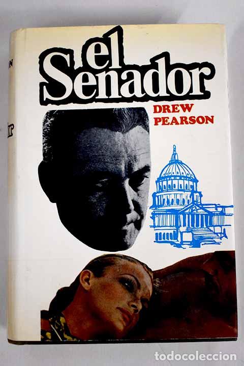 Libros: El Senador: Pearson, Drew.- Pearson, Drew - Foto 1