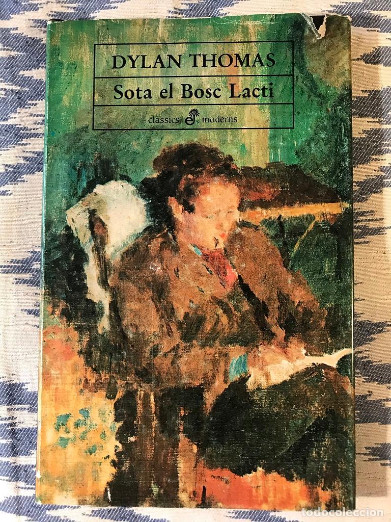 Libros: Sota El Bosc Lacti - Dylan Thomas - Foto 1