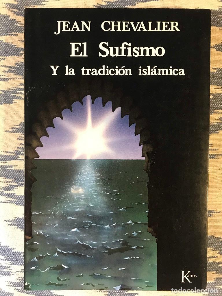 Libros: El sufismo y la tradici&oacute;n isl&aacute;mica - Jean Chevalier - Foto 1