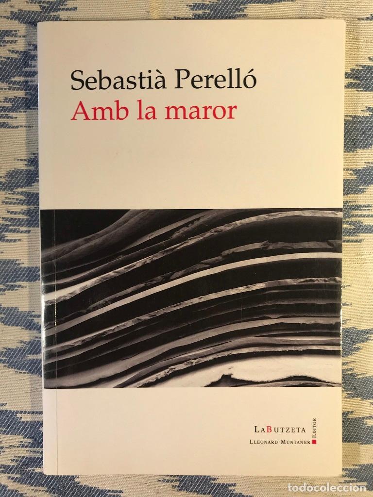 Libros: Amb La Maror - Sebasti&agrave; Perell&oacute; - Foto 1