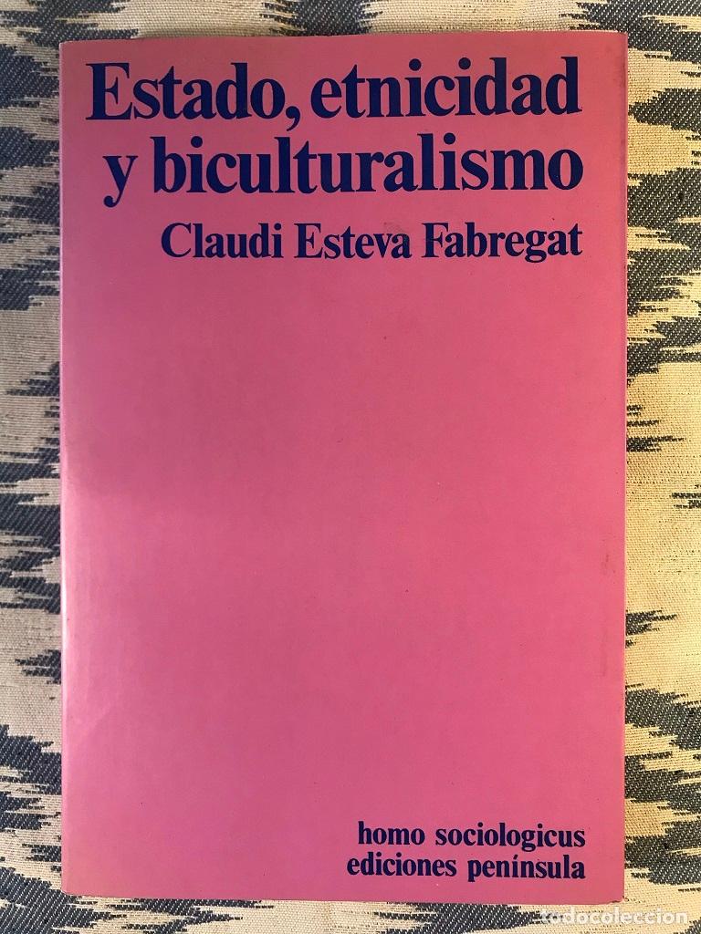 Libros: Estado, Etnicidad Y Biculturalismo - Claudi Esteva Fabregat