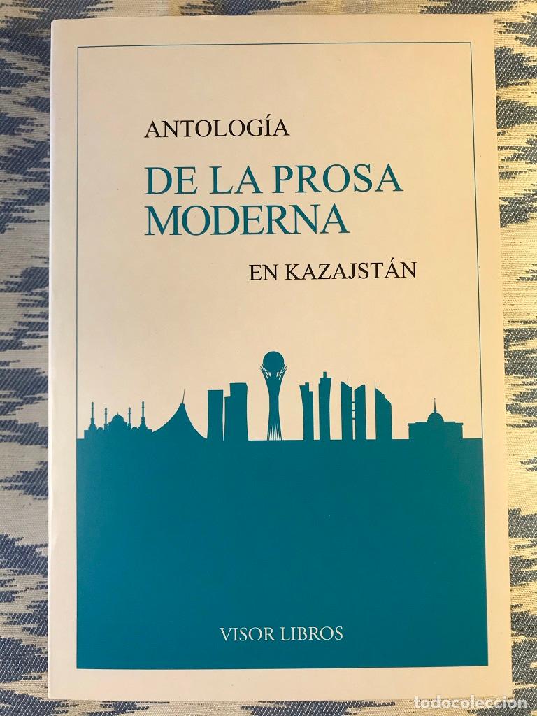 Libros: Antolog&iacute;a De La Prosa Moderna En Kazajst&aacute;n - Foto 1