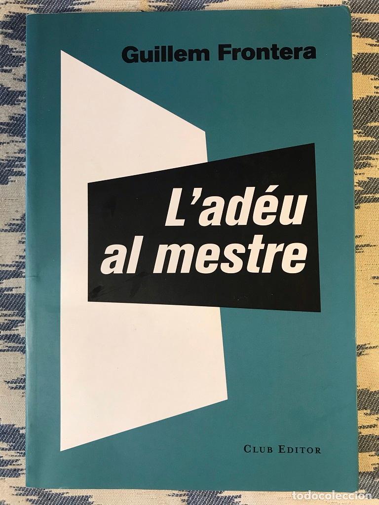 Libros: Lad&eacute;u Al Mestre - Guillem Frontera - Foto 1