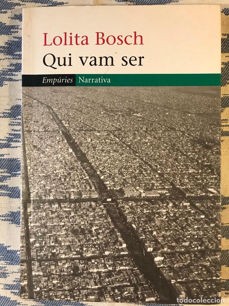 Libros: Qui Vam Ser - Lolita Bosch - Foto 1
