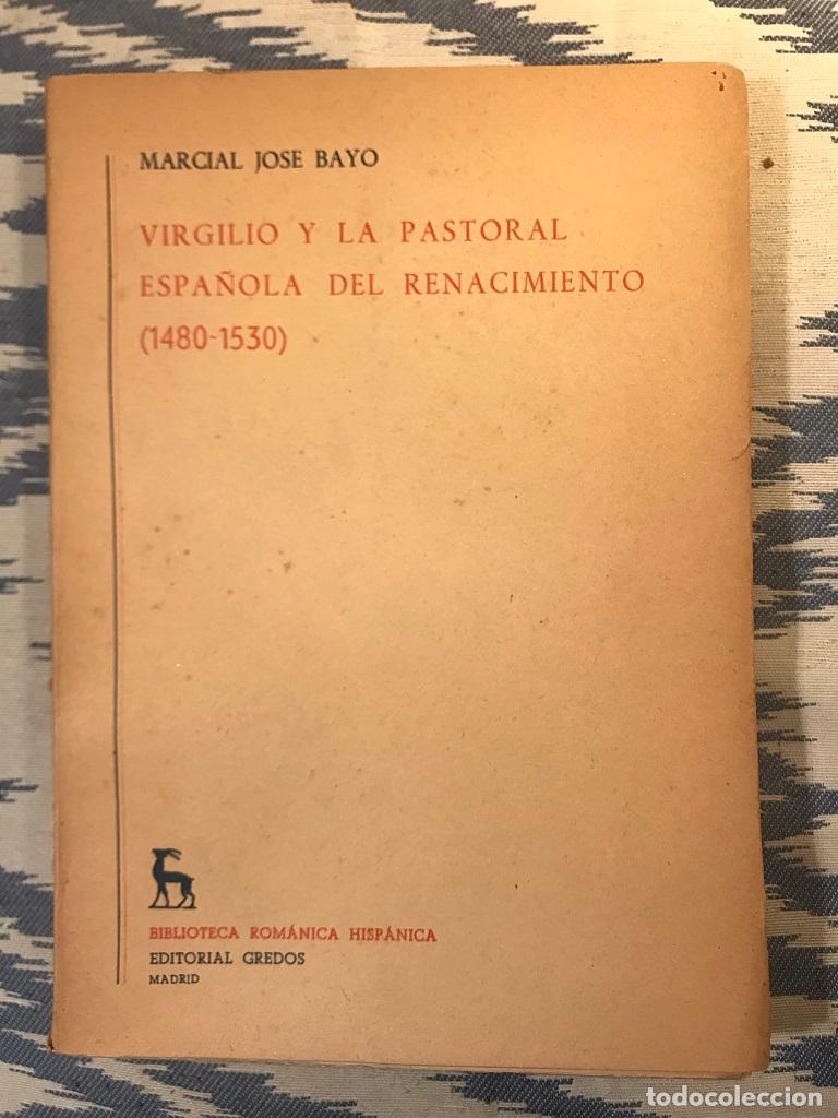 Libros: Virgilio Y La Pastoral Espa&ntilde;ola Del Renacimiento (1480-1530) - Marcial Jos&eacute; Bayo