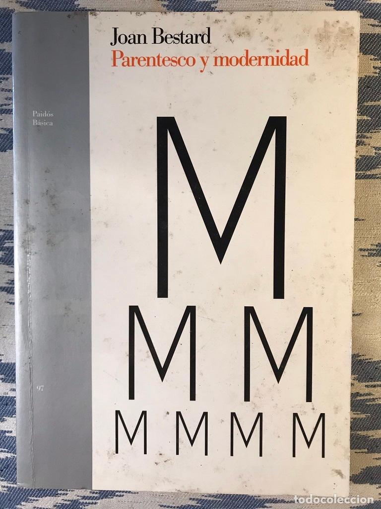 Libros: Parentesco Y Modernidad - Joan Bestard - Foto 1