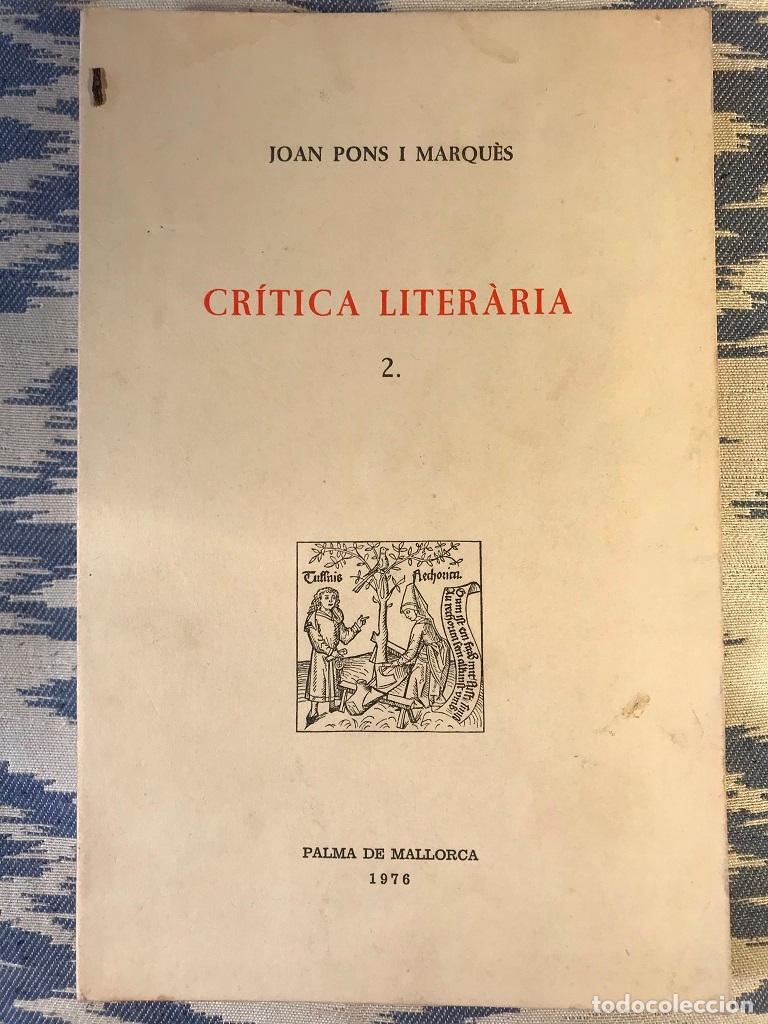 Libros: Cr&iacute;tica Liter&agrave;ria 2 - Joan Pons I Marqu&egrave;s - Foto 1