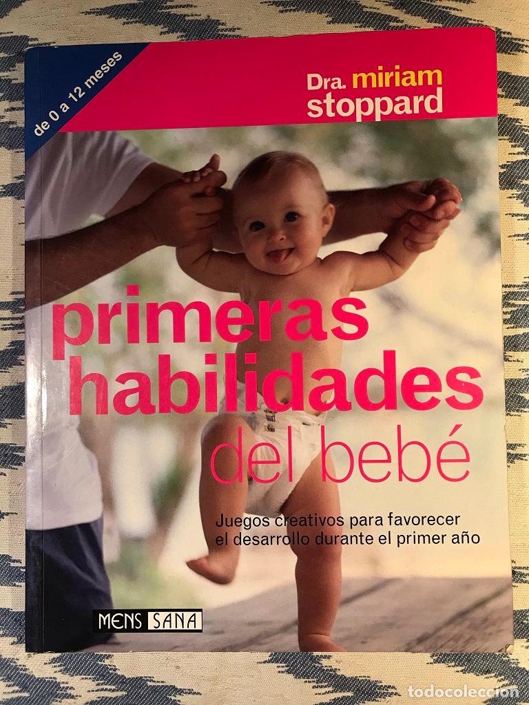 Libros: Primeras Habilidades Del Beb&eacute; - Miriam Stoppard - Foto 1