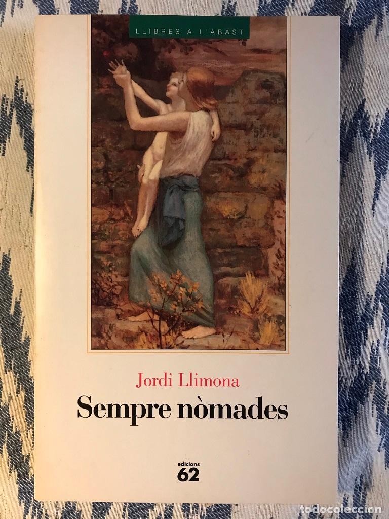 Libros: Sempre N&ograve;mades - Jordi Llimona - Foto 1