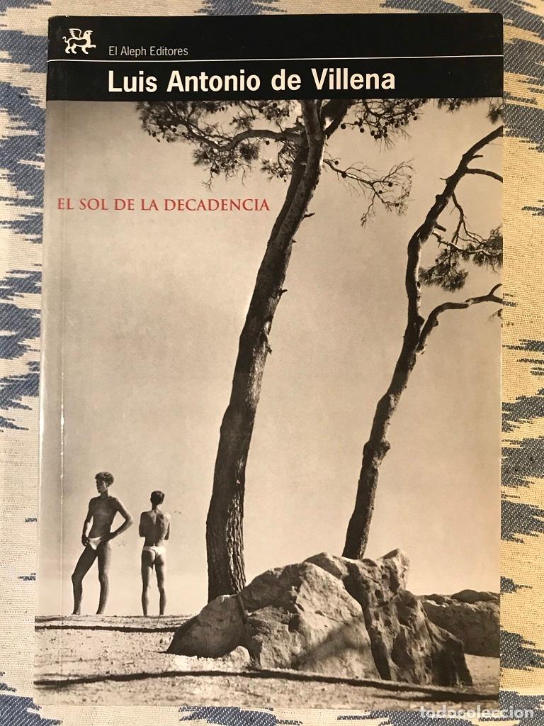 Libros: El Sol De La Decadencia - Luis Antonio De Villena - Foto 1