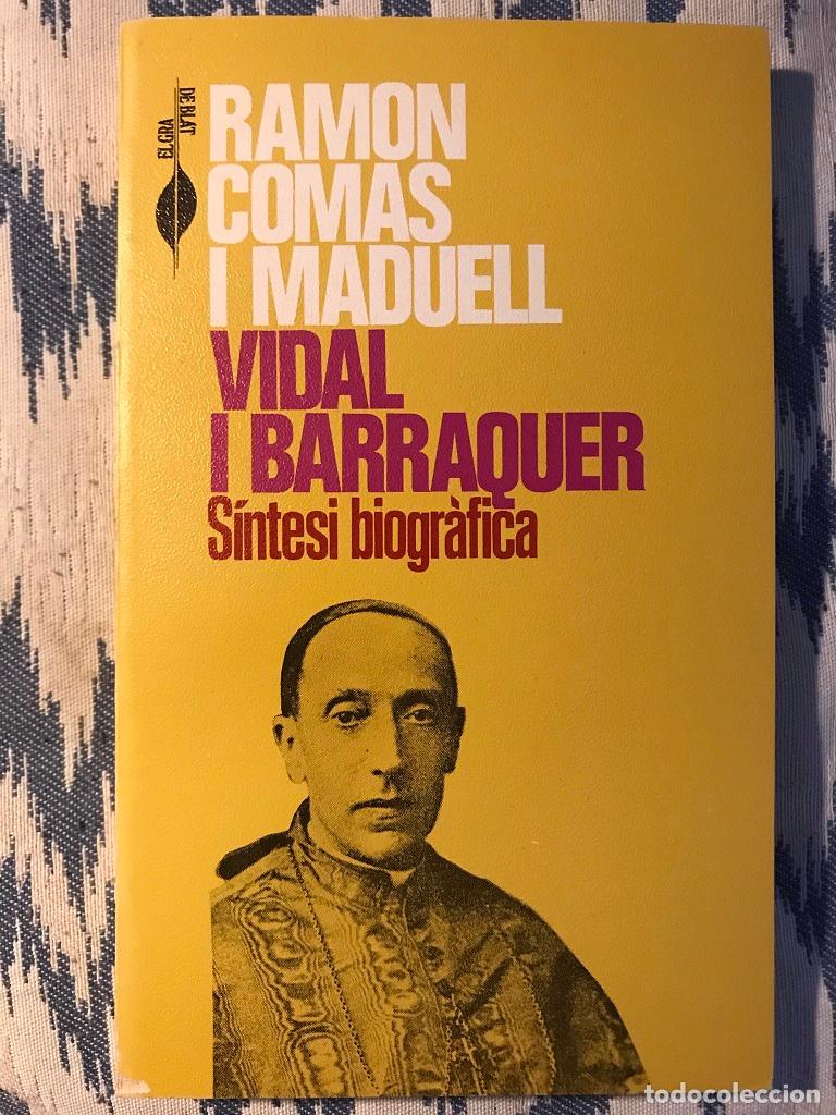 Libros: Vidal I Barraquer. S&iacute;ntesi Biogr&agrave;fica - Ramon Comas I Maduell - Foto 1