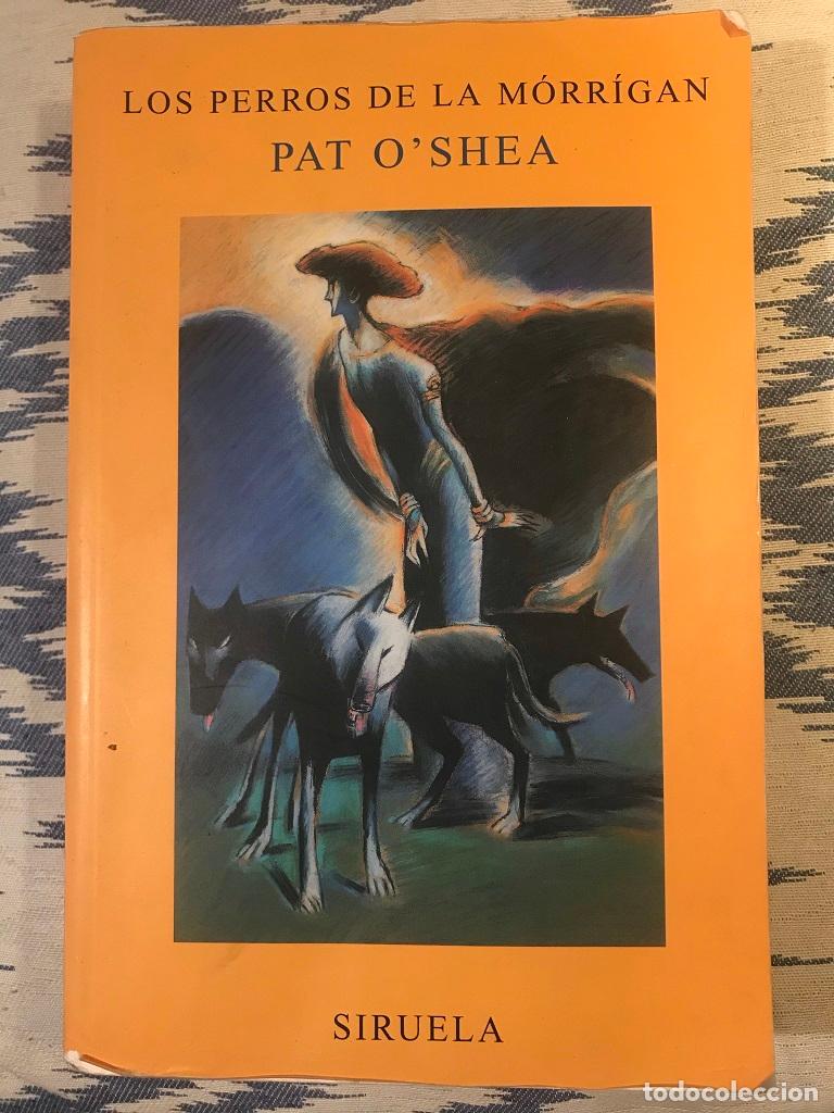 Libros: Los Perros De La M&oacute;rr&iacute;gan - Pat Oshea - Foto 1