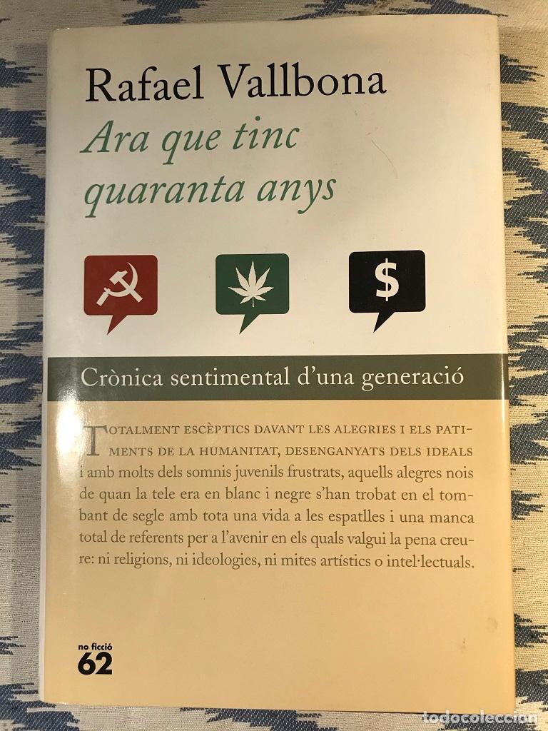 Libros: Ara Que Tinc Quaranta Anys - Rafael Vallbona - Foto 1