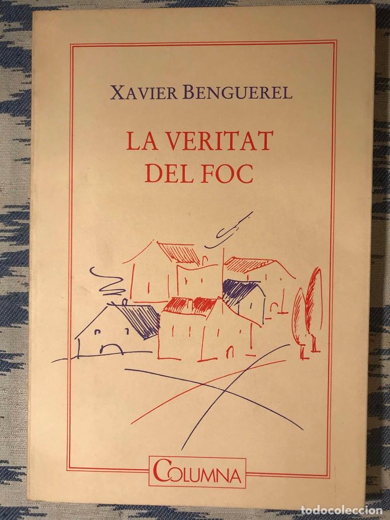 Libros: La Veritat Del Foc - Xavier Benguerel - Foto 1