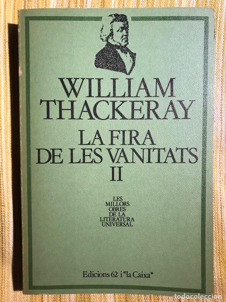 Libros: La fira de les vanitats. Volum II - William Thackeray - Foto 1