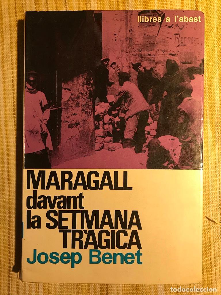 Libros: Maragall davant la Setmana Tr&agrave;gica - Josep Benet - Foto 1