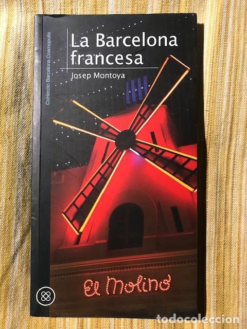 Libros: La Barcelona Francesa - Josep Montoya - Foto 1