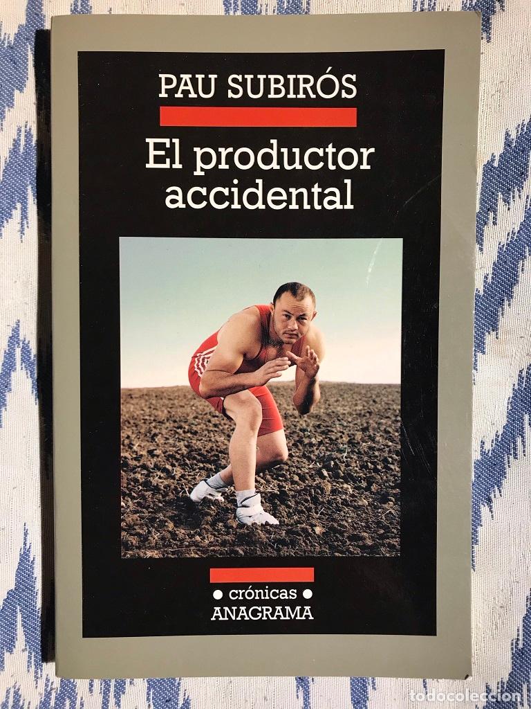 Libros: El productor accidental - Pau Subir&oacute;s - Foto 1