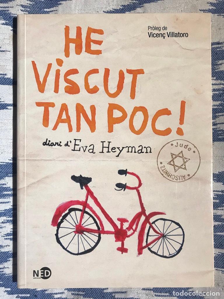 Libros: He viscut tan poc! Diari dEva Heyman - Eva Heyman - Foto 1