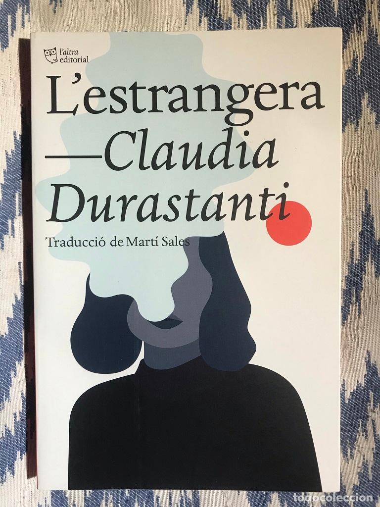 Libros: Lestrangera - Claudia Durastanti - Foto 1